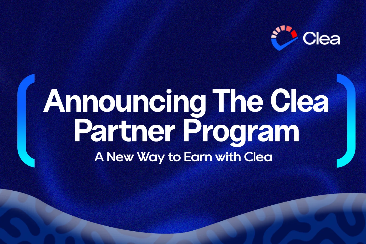 Clea Partner Program: A New Way to Earn with Clea